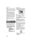 Page 104Advanced (Playback)
104VQT1B25
 DPOF is an abbreviation of “Digital Print 
Order Format”. This feature allows you to 
write print information to media and then 
use the information on a DPOF-compliant 
system.
 DPOF print setting is a convenient 
function when printing pictures with a 
printer that supports PictBridge (P113). 
The date printing setting on the printer 
may take priority over the date printing 
setting on the camera. Check the date 
printing setting on the printer also. (P113)
 It is...