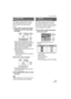 Page 105Advanced (Playback)
105VQT1B25
Press [ ] to display the [PLAY] mode 
menu and select the item to set. (P97)
You can add the audio after taking a 
picture.
1Press 21 to select the picture 
and then press 4 to start audio 
recording.
 The message [OVERWRITE AUDIO 
DATA?] screen appears when audio has 
already been recorded. Press 3 to 
select [YES] and then press [MENU/
SET] to start audio recording. (The 
original audio is overwritten.)
 Audio dubbing cannot be used with the 
following pictures.
– Motion...