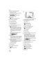Page 120Others
120VQT1B25
24 Optical image stabilizer (P50)
25 White balance (P77)
White balance fine adjustment (P78)
26 ISO sensitivity (P79)
/ / : ISO limit (P52)
27 Flip animation (P86)
28 Burst (P51)
: Audio recording (P70, 82)
29 Color effect mode (P85)
30 Focus range (P59)
31 Continuous AF (P84)
32 AF area selection (P84)
MF operation (P59)
33 Joystick operation (P29, 36, 56, 57)
34 Current date and time/
: Travel destination setting (P74)
 This is displayed for about 5 seconds 
when the camera is turned...