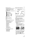 Page 31Basic
31VQT1B25
 [SENSITIVITY] (P79):
This setting becomes the same as when 
the highest ISO sensitivity is set to 
[ISO800] in intelligent ISO sensitivity 
mode [ ]. (P52)
 [ASPECT RATIO]/[PICT.SIZE]/[QUALITY] 
(P80):
– [ ENLARGE]:
: (7M)/
–[ 4qk6q/10k15cm]:
: (2.5M EZ)/
–[ E-MAIL]:
: (0.3M EZ)/
 [AF MODE] (P83):
[]
 [AF ASSIST LAMP] (P85):
[ON]
 [METERING MODE] (P82):
[]
 You cannot use the following functions.
– High angle mode
– White balance fine adjustment
– Exposure compensation
– Flash output...