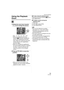 Page 93Advanced (Playback)
93VQT1B25
Using the Playback 
Zoom
1Rotate the zoom lever towards 
[ ] [T] to enlarge the picture.
k>2k>4k>8k>16k
 When you rotate the zoom lever 
towards [ ] [W] after enlarging the 
picture, the magnification becomes 
lower. When you rotate the zoom lever 
towards [ ] [T], the magnification 
becomes higher.
 When you change the magnification, 
the zoom position indication A appears 
for about 1 second so that you can 
check the position of the enlarged 
section.
2Press 3421 to...