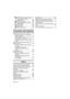 Page 8VQT2S308
• Q [RESIZE] Reducing the picture 
size (number of pixels) ............. 154
• [CROPPING]............................ 155
•  ? [ASPECT CONV.] .................... 156
• N[ROTATE]/M [ROTATE DISP.] .... 157• Ü [FAVORITE] ............................. 158
• [PRINT SET] ............................ 159
•  P [PROTECT].............................. 160
• [FACE REC EDIT] ................... 161
Connecting to other equipment
Playing Back Pictures on a TV Screen .....162• Playing back pictures using the...
