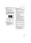 Page 59Advanced (Recording pictures)
59VQT1B86
∫Finely adjusting the white balance 
[]
Use this to set the white balance manually.
 Set the white balance to 
[ ]/[ ]/[ ]/[ ]/[ ]. (P58)
 You can even set the white balance in 
[UNDERWATER] in scene mode.
1Press 3 [ ] several times until 
[WB ADJUST.] appears and then 
press 2/1 to adjust the white 
balance.
2 [RED]: Press when the hue is 
bluish.
1 [BLUE]: Press when the hue is 
reddish.
 Select [0] to return to the original white 
balance.
2Press [MENU/SET] to...