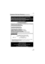 Page 123Others
123VQT1J82
Customer Services Directory (For USA Only)
Web Site: http://www.panasonic.com/consumersupportYou can purchase parts, accessories or locate your
nearest Service Center by visiting our Web Site.
For Product Information, Operating Assistance, Literature Request, 
Dealer Locations,  and all Customer Service inquiries please contact:
1-800-272-7033, Monday-Friday 8:30am-8pm EST.
As of January 2007
Product Repairs
MAIL TO :
Centralized Factory Service Center
Panasonic Camera and Digital...