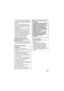 Page 125
Others
125VQT1J82
• Le puissant champ magnétique de haut-parleurs ou de moteurs peut endommager 
les données enregistrées et distordre les 
images.
 Les ondes électrom agnétiques émises 
par un microprocesseur peuvent nuire à 
l’appareil photo numérique et perturber 
l’image et le son.
 Advenant le cas où le fonctionnement de  l’appareil serait dérangé par un champ 
magnétique, coupez le contact, retirez la 
batterie ou débranchez l’adaptateur 
secteur (modèle DMW-AC5PP; en option) 
pour ensuite soit...