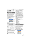 Page 47Advanced (Recording pictures)
47VQT1J82
 You can set the flash to AUTO [ ] or 
Forced ON [ ].
 The extended optical zoom and digital 
zoom cannot be used.
Press [ ] to display the [SCENE MODE] 
menu and select a scene mode. (P41)
This is a convenient mode for shooting 
rapid movement or a decisive moment.
∫Picture size and aspect ratio
1Press 
3/4 to select the picture size 
and aspect ratio and then press 
[MENU/SET] to set.
 2M (4:3), 2.5M (3:2) or 2M (16:9) is 
selected as the picture size.
2Take...