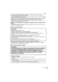 Page 125125VQT1R87
Others
•Le puissant champ magnétique de haut-parleurs ou de moteurs peut endommager les 
données enregistrées et distordre les images.
•Les ondes électromagnétiques émises par un microprocesseur peuvent nuire à l’appareil photo 
numérique et perturber l’image et le son.
•Advenant le cas où le fonctionnement de l’appareil serait dérangé par un champ magnétique, 
coupez le contact, retirez la batterie ou débranchez l’adaptateur secteur (modèle 
DMW-AC5PP; en option) pour ensuite soit remettre la...