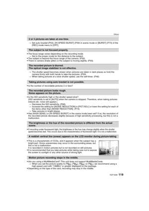 Page 119119VQT1Q36
Others
>Set auto bracket (P53), [HI-SPEED BURST] (P59) in scene mode or [BURST] (P73) of the 
[REC] mode menu to [OFF].
The focus range varies depending on the recording mode.
>Set to the proper mode for the distance to the subject.
The subject is beyond the focus range of the camera. (P32)There is camera shake (jitter) or the subject is moving slightly. (P33)
>The shutter speed becomes slower when pictures are taken in dark places so hold the 
camera firmly with both hands to take the...