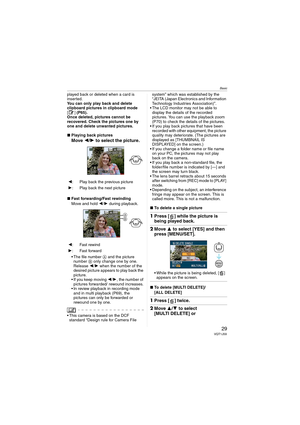Page 29Basic
29VQT1J59
played back or deleted when a card is 
inserted.
You can only play back and delete 
clipboard pictures in clipboard mode 
[] (P65).
Once deleted, pictures cannot be 
recovered. Check the pictures one by 
one and delete unwanted pictures.
∫Playing back pictures
Move 2/1 to select the picture.
∫Fast forwarding/Fast rewinding
Move and hold 2/1 during playback.
 The file number A and the picture 
number B only change one by one. 
Release 2/1 when the number of the 
desired picture appears to...