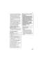 Page 125Others
125VQT1J59
 Le puissant champ magnétique de haut-
parleurs ou de moteurs peut endommager 
les données enregistrées sur support 
magnétique et distordre les images.
 Les ondes électromagnétiques émises 
par un microprocesseur peuvent nuire à 
l’appareil photo numérique et perturber 
l’image et le son.
 Advenant le cas où le fonctionnement de 
l’appareil serait dérangé par un champ 
magnétique, coupez le contact, retirez la 
batterie ou débranchez l’adaptateur 
secteur (modèle DMW-AC5PP; en option)...