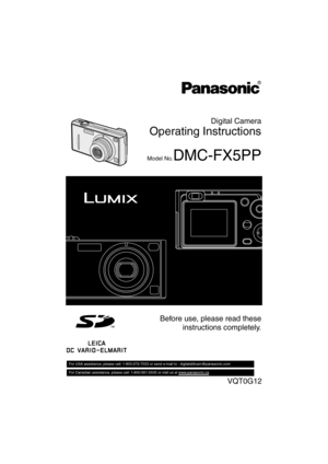 Page 1
Digital Camera
Operating Instructions
Model No.DMC-FX5PP
Before use, please read theseinstructions completely.
VQT0G12
F
F   
FX5_FX1-PP.book  1 ページ  ２００３年１２月１８日　木曜日　午後１２時１４分 