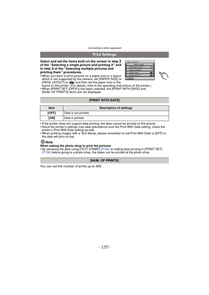 Page 177- 177 -
Connecting to other equipment
Select and set the items both on the screen in step 2 
of the “Selecting a single picture and printing it” and 
in step 
3 of the “Selecting multiple pictures and 
printing them” procedures.
•
When you want to print pictures on a paper size or a layout 
which is not supported by the camera, set [PAPER SIZE] or 
[PAGE LAYOUT] to [ {] and then set the paper size or the 
layout on the printer. (For details, refer to the operating instructions of the printer.)
•When...