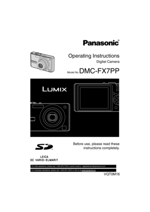 Page 1Operating Instructions
Digital Camera
Model No.DMC-FX7PP
Before use, please read these
instructions completely.
VQT0M16
F
F  
FX7PP.book  1 ページ  ２００４年７月３０日　金曜日　午前１０時３７分 