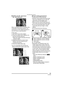 Page 29Recording pictures (basic)
29VQT0R26
∫AF/AE Lock (AF: Auto focus/
AE: Auto exposure)
When recording a picture of people with a 
composition as the above picture, you 
cannot focus on the subject because it is 
out of AF area in usual operation.
In this case,
1Aim the AF area at the subject.
2Press the shutter button halfway to fix 
the focus and the exposure.
 When the subject is focused, the focus 
indication lights.
3Keeping pressed the shutter button 
halfway, move the camera as you 
compose the...