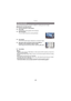 Page 58Recording
- 58 -
You can take pictures with connections suitable for creating panorama images.
∫ Setting the recording direction
1Touch the direction to take picture.
2Touch [OK].
•The horizontal/vertical guideline will be displayed.3Take the picture.
•
You can retake the picture by selecting [Retake].
4Touch [Next].
•Part of the recorded image is displayed as a transparent image.
5Take picture after moving the camera horizontally or 
vertically so the transparent image overlaps.
•
When taking the third...