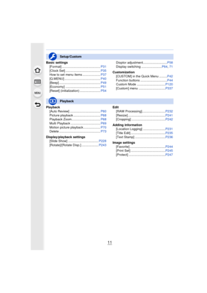 Page 1111
Basic settings[Format] ........................................... P31
[Clock Set] ....................................... P35
How to set menu items .................... P37
[Q.MENU] ........................................ P40
[Beep] .............................................. P49
[Economy] ....................................... P51
[Reset] (initialization) ....................... P54Dioptor adjustment...........................
P58
Display switching ....................... P64, 71
Customization...