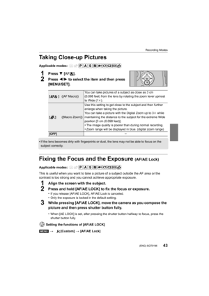 Page 4343
Recording Modes
 (ENG) SQT0196
Taking Close-up Pictures
Applicable modes: 
1Press 4 [AF#].
2Press 2/ 1 to select the item and then press 
[MENU/SET].
•If the lens becomes dirty with fingerprints or dust, the lens m ay not be able to focus on the 
subject correctly.
Fixing the Focus and the Exposure (AF/AE Lock)
Applicable modes: 
This is useful when you want to take a picture of a subject out side the AF area or the 
contrast is too strong and you cannot achieve appropriate expos ure.
1Align the...