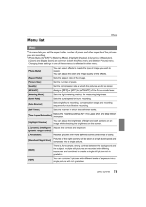 Page 7373
Others
 (ENG) SQT0196
Menu list
This menu lets you set the aspect ratio, number of pixels and o ther aspects of the pictures 
you are recording.
•
[Photo Style], [AFS/AFF], [Metering Mode], [Highlight Shadow],  [i.Dynamic], [i.Resolution], 
[i.Zoom] and [Digital Zoom] are common to both the [Rec] menu a nd [Motion Picture] menu. 
Changing these settings in one of these menus is reflected in o ther menu.
[Rec]
[Photo Style]You can select effects to match the type of image you wish to 
record.
You can...