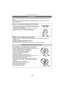 Page 122- 122 -
Advanced (Recording pictures)
You can register information such as names and birthdays for face images of up to 6 
people.
Registration can be facilitated by taking multiple face images of each person. (up to 3 
pictures/registration)
Face Settings
∫ Point of recording when registering the face images
•
Face front with eyes open and mouth closed, making sure the 
outline of the face, the eyes, or the eyebrows are not covered 
with the hair when registering.
•Make sure there is no extreme shading...