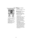 Page 83Recording pictures (advanced)
83
7Select [CREATE MOTION IMAGE] 
and create a flip animation.
 The file number appears for about 
1 second after creating a flip 
animation.
 Including the created images, the 
flip animation is counted as 
1 animation image.
 Close the menu by pressing the 
[MENU] button 3 times after 
finishing the setting.
ªPlaying back a created flip 
animation
Follow the same procedure as you play 
back motion images. (P89)
ªDeleting all of still images used 
for flip animation
When...