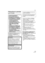 Page 143Others
143VQT1F83
Others
Précautions à prendre 
(pour le Canada)
 Assurez-vous d’utiliser un adaptateur 
secteur de marque Panasonic (DMW-
AC7PP; en option).
 Assurez-vous d’utiliser une batterie de 
marque Panasonic (CGR-S006A).
 Si vous utilisez d’autres batteries, nous ne 
pouvons pas garantir la qualité de ce 
produit.
 N’utilisez pas d’autres câbles de 
connexion USB à l’exception de celui 
fourni.
 N’utilisez pas d’autres câbles AV à 
l’exception de celui fourni.
 Conservez la carte mémoire hors de...