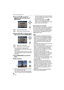 Page 68Advanced (Recording pictures)
68VQT1F83
5Press 3/4/2/1 to set the 
departure date and then press 
[MENU/SET].
6Press 3/4/2/1 to set the return 
date and then press [MENU/SET].
 The travel date is automatically 
canceled if the current date is after the 
return date.
 If you do not want to set the return date, 
press [MENU/SET] while the date bar is 
displayed.
7Press [MENU/SET] to close the 
menu.
8Take a picture.
AThe number of days that have passed 
since the departure date 
 The number of days that...