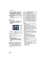 Page 100Advanced (Playback)
100VQT1F83
3Press 3/4/2/1 to move the 
cursor to [EXIT] and then press 
[MENU/SET] to end text input.
4Press [MENU/SET] twice to close 
the menu.
 You can also use the joystick to perform 
steps1 to 4.
∫Multi setting
1Press 2/1 to select the picture 
and then press 4 to SET/
CANCEL.
 Repeat this step.
 Titles cannot be changed or deleted in 
[MULTI].
2Press [MENU/SET].After performing step 2, perform 
step 2 onwards in “Single setting” 
(P99).
∫Delete the title (for [SINGLE] only)
1In...