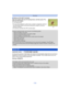 Page 104- 104 -
Recording
∫Setting up [ ] ([AF Tracking])
Align the subject with the AF tracking frame, and then press  4 to 
lock onto the subject.
A AF tracking frame
•AF area will be displayed in yellow when a subject is recognized, and focus 
will automatically adjust continuously  following the subject’s movement 
(Dynamic tracking).
•AF tracking is canceled when  4 is pressed again.
•Dynamic tracking function may  not work in the following cases:–When the subject is too small
–When the recording location...