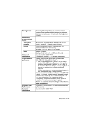 Page 3535(ENG) VQT5L14
Bearing sensor16 bearing detection (with angular position correction 
function by the 3 axes acceleration sensor, with automatic 
declination correction, and with automatic offset adjustment 
function)
Atmospheric 
pressure/altitude 
sensor Atmospheric 
pressure Measurement range 300 hPa to 1100 hPa, with 24 hour 
memory function in 1 hPa unit (every 1.5 hours)
Altitude Convert atmospheric pressure to altitude using ISA 
[International Standard Atmosphere], 
accuracy: j5 m (–16 feet) to...