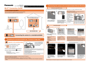 Page 12
Connecting the camera to the smartphone/tablet (Remote Shooting)
1
Installing the smartphone/tablet app “Panasonic Image App”
Image App

Image AppImage App
You can connect Wi-Fi
 

® compatible devices to the camera wirelessly.
You can connect them directly or via a wireless access point.
 

When connecting the camera to a 
smartphone/tablet directly
Select “Google Play
TM Store”.
Select “App Store
SM”.
Android
TM
iOS When connecting the camera to a TV or 
PC, etc. via a wireless access point
To...