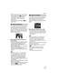 Page 51Advanced
51VQT0Y69
 When taking pictures of a fast-moving 
subject indoors, the [ ] function 
automatically increases the ISO 
sensitivity to prevent subject blur.
 
(DMC-FX07)
 The ISO sensitivity is fixed to [ ]. 
(DMC-FX07)
Press [ ] to display the [SCENE MODE] 
menu and select a scene mode. (P49)
This mode allows you to take pictures of a 
subject and a landscape with near real-life 
brightness by using the flash and slowing 
down the shutter speed.
∫Technique for Night portrait mode
 Use the...