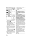 Page 38Advanced (Recording pictures)
38VQT1C14
∫Shutter speed for each flash setting
¢1
[NIGHT PORTRAIT]  (P46) and [CANDLE LIGHT] (P48) in scene mode¢2[PARTY] (P47)
¢3
Simple mode []
¢4 Intelligent ISO sensitivity mode [ ] 
(P42), [SPORTS] (P46),  
[NIGHT PORTRAIT] (P46), 
[CANDLE LIGHT] (P48), [BABY1]/
[BABY2] (P48) and [PET] (P49) in 
scene mode
¢1, ¢3, ¢4: The shutter speed becomes 
a maximum of 1 second in the following 
cases.
– When the optical image stabilizer is set 
to [OFF].
– When the camera has...