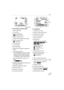 Page 89Others
89VQT1C14
BRecording in simple mode
1 Flash mode (P35)
2 Focus (P22)
3 Picture mode (P24)
: Jitter alert (P24)
4 Battery indication (P21)
5 Number of recordable pictures (P99)
6 Built-in memory (P14)
: Card (P14)
7 Recording state
8 AF area (P22)
9 Travel date (P54)
10 Operation for backlight compensation 
(P26)
11 Current date and time
 This is displayed for about 5 seconds 
when the camera is turned on, after 
setting the clock and after switching 
from playback mode to simple mode.
Zoom...