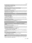 Page 115115VQT1S88
Others
>Adjust the brightness of the screen. (P20)•[POWER LCD] is activated. (P21)
•This is not a malfunction.
These pixels do not affect the recorded pictures.
•In dark places, noise may appear to maintain the brightness of the LCD monitor. This does not 
affect the pictures you are recording.
•Is the flash setting set to [ Œ]?
> Change the flash setting. (P38)
•Flash mode is not available when auto bracket (P44)/color bracket (P45) or [BURST] (P69) in 
[REC] mode menu has been set.
•The...