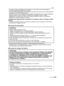 Page 133133VQT1S88
Others
•Le puissant champ magnétique de haut-parleurs ou de moteurs peut endommager les 
données enregistrées et distordre les images.
•Les ondes électromagnétiques émises par un microprocesseur peuvent nuire à l’appareil photo 
numérique et perturber l’image et le son.
•Advenant le cas où le fonctionnement de l’appareil serait dérangé par un champ magnétique, 
coupez le contact, retirez la batterie ou débranchez l’adaptateur secteur (modèle 
DMW-AC5PP; en option) pour ensuite soit remettre la...