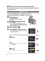 Page 18VQT1S8818
Preparation
∫Functions that cannot be set or will not work under some conditions
Due to the camera’s specifications, it may not be possible to set some of the functions or 
some functions may not work in some of  the conditions under which the camera is used.
For details, refer to P109.
This section describes how to select the program AE mode settings, and the same setting 
can be used for the [PLAYBACK] menu and [SETUP] menu as well.
Example: Setting [AF MODE] from [
Ø] to [š] in the program...