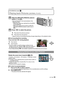 Page 3333VQT1S88
Basic
[PLAYBACK] mode: ¸
Playing back Pictures ([NORMAL PLAY])
•Speed of picture forwarding/rewinding changes depending on the playback status.
∫Fast forwarding/Fast rewinding
Press and hold  2/1 during playback.
•
The file number  A and the picture number  B only 
change one by one. Release  2/1 when the number of 
the desired picture appears to play back the picture.
•If you keep pressing  2/1, the number of pictures forwarded/rewound increases.
Rotate the zoom lever towards [ L] (W).
1...