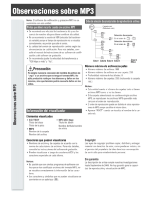 Page 8Observaciones sobre MP3
Nota:El software de codificación y grabación MP3 no se
suministra con esta unidad.
Puntos que deberá recordar cuando cree archivos MP3
¡Se recomienda una velocidad de transferencia alta y una fre-
cuencia de muestreo alta para obtener sonido de alta calidad.
¡No se recomienda la sección de VBR (velocidad de transferen-
cia variable) porque el tiempo de reproducción no se visualiza
correctamente y es posible que salte el sonido.
¡La calidad del sonido de reproducción cambia según...