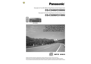 Page 1Removable Full Front MP3 WMA CD Player/Receiver with CD Changer Control
CQ-C3400/C3300U
Removable Full Front CD Player/Receiver with CD Changer Control
CQ-C3200/C3100U
≥  Please read these instructions carefully before using this product and save this manual for future use.
≥  Prière de lire ces instructions attentivement avant d’utiliser Ie produit et garder ce manuel pour l’utilisation ultérieure.
≥  Lea con atención estas instrucciones antes de utilizar el producto y guarde este manual para poderlo...