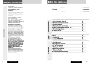 Page 18CQ-C3405U/C3305U
34
CQ-C3405U/C3305U
35
Français
English 2
Español 58
Table des matières
 30
 32
 36
 37
 38
 générales  39
 41
 42
 CD  44
 MP3/WMA  46
 audio  50
 51
 52
 derreur  55
 56
 56
 techniques  57
Rubriques communes Chaque 
source Si nécessaire
Panasonic Canada Inc.
5770 Ambler Drive, Mississauga, Ontario L4W 2T3Certi cat de garantie limitée 
PANASONICPanasonic Canada Inc. garantit cet appareil contre tout 
vice de fabrication et accepte, le cas échéant, de 
remédier à toute défectuosité,...