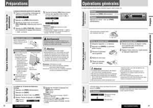 Page 20CQ-C3405U/C3305U
38
CQ-C3405U/C3305U
39
Français
Préparer avant l’utilisationRetirez soigneusement la 
pellicule isolante au dos de 
la télécommande. Remplacer la pile
 Placez la télécommande 
sur une surface 
horizontale et retirez le 
compartiment de la pile.
  Insérez l’ongle du 
pouce dans la rainure 
et faites glisser le 
compartiment dans la 
direction de la  èche.
  Faites glisser le 
compartiment dans la 
direction de la  èche 
à l’aide d’un objet à 
bout pointu.

 Placez une pile dans le...