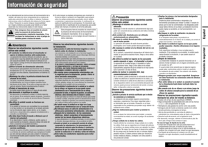 Page 30CQ-C3405U/C3305U
58
CQ-C3405U/C3305U
59
Español
Información de seguridad Lea detenidamente las instrucciones de funcionamiento de la 
unidad y de todos los otros componentes de su sistema de 
audio para automóvil antes de utilizar el sistema. Contienen 
instrucciones sobre la utilización del sistema de forma segura 
y e caz. Panasonic no asume ninguna responsabilidad 
por ningún problema que pueda surgir debido a no haber 
observado las instrucciones dadas en este manual.
 En este manual se emplean...