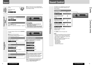 Page 7CQ-C3405U/C3305U
12
CQ-C3405U/C3305U
13
EnglishGeneral, Sound Control
SQ Selection Based on Genre 
SQ (Sound Quality) 
The equalizer curve is selectable from among 4 types 
(FLAT, ROCK, POP and VOCAL) depending on your 
listening category. SQ changeover The SQ category is changed every time [SQ] (Sound 
Quality) is pressed. (FLAT)  at frequency response: 
does not emphasize any part. 
(Default)(ROCK) speedy and heavy sound:  
exaggerates bass and treble. (POP) wide-ranged and deep sound: 
slightly...