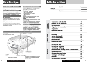 Page 27CQ-C8401U/C8301U/C7401U/C7301U
52
Haut-parleur d’extrêmes-graves(Option)
Appareil principal CQ-C8401U/C8301U
CQ-C7401U/C7301U
Amplificateur de puissance
stéréo/mono 
(Option)
Syntoniseur XM
XMD1000: 
fabriqué par XM Satellite
Radio
(Option)
Un espace acoustique absolument envoûtant grâce à un système élaboréCaractéristiquesCQ-C8401U/C8301U/C7401U/C7301ULecteur de CD au format WMA MP3/récepteur avec écrand
affichage entiérement par matrice de pointsPanneau avant entièrement motoriséIl suffit de toucher le...