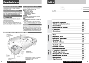 Page 48CQ-C8401U/C8301U/C7401U/C7301U
94
Altavoz de subgraves
(Opcional)
Unidad de cabeza 
CQ-C84001U/C8301U
CQ-C74001U/C7301U
Amplificador de potencia
estéreo/monofónico
(Opcional)
Sintonizador XM
XMD1000: Fabricado
por XM Satellite Radio
(Opcional)
Una agradable estancia sonora gracias al sistema modularCaracterísticasCQ-C8401U/C8301U/C7401U/C7301UReproductor de CD, WMA y MP3/receptor con pantalla de
matriz de puntos completaPanel frontal totalmente motorizadoCon un solo toque, el panel frontal se desliza...