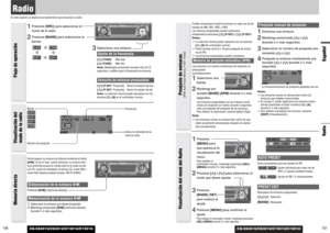 Page 54CQ-C8401U/C8301U/C7401U/C7301U
RadioEspañol
107 106
RadioEn este capítulo se explica el procedimiento para escuchar la radio.
CQ-C8401U/C8301U/C7401U/C7301U
Pueden almacenarse hasta 6 emisoras en cada una de las
bandas de AM, FM1, FM2, y FM3.Las emisoras preajustadas pueden sintonizarse
simplemente presionando [}](P·SET)o [{] (P·SET).Notas:
¡La selección directa puede realizarse con los botones
[1]a [6] del controlador remoto.
¡Podrá cambiar entre 6 y 18 para preajuste de emiso-
ras de FM.
¡Las emisoras...