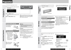 Page 7CQ-C8401U/C8301U/C7401U/C7301U
English13 12
Preparation
CQ-C8401U/C8301U/C7401U/C7301U
Note: Adjust the clock when “ADJUST” appears on the
display.1
Press [MENU]to display the menu
display.For using the remote control, hold down [SEL]
(MENU)for 2 sec. or more.
2
Press []]or [[]to display the
DISPLAY menu.
3
Press [
{
]to select “CLOCK ADJ”.
4
Press [BAND] (SET) to confirm the
display.
5
Adjust the setting value.
[[]
:Adjusting minutes
[]]
: Adjusting hours
[}
]: Forward
[{
]: Backward
6
Press [BAND]...