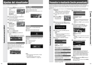 Page 62CQ-C8401U/C8301U/C7401U/C7301U
Personalice la visualización (función personalizada)Podrá editar las imágenes en movimiento y las imágenes fijas que estén inicialmente almacenadas en la unidad. También podrá
emplear los datos descargados del sitio de Panasonic en la Web y los datos que se hayan almacenado con una cámara digital u otros
dispositivos y procesados con el software exclusivo IMAGE STUDIO. Vea también las Notas sobre la función personalizada. 
(apágina 124).Nota:Para más detalles, visite el...