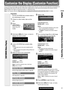 Page 31CQ-C8403U/C8303U
Customize the Display (Customize Function)
You can edit the moving images and still images that are initially stored in the unit. You also can use the data that is downloaded from
the Panasonic Web site and the data that is stored with a digital camera or other devices and processed with exclusive software,
IMAGE STUDIO. See “Notes on Customize function” (apage 32) as well.
Note:Visit Panasonic Web site (http://panasonic.co.jp/pas/en/software/customize/index.html) for details.
CUSTOMIZE...