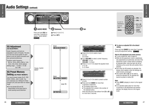 Page 1846
CQ-C9800/9700U
CQ-C9800/9700U
47
Audio Settings 
(continued)
E
N
G
L
I
S
H
27
SQ Adjustment (SQ ADJUSTMENT)
Center frequency and level are 
adjustable in each of 9 bands. This lets 
you ﬁ ne tune sound quality for each 
genre to suit car-interior acoustics and 
your personal preferences.
Equalizer center frequency:  62.5 Hz, 125 Hz, 250 Hz, 500 Hz, 1 kHz, 
2 kHz, 4 kHz, 8 kHz, 16 kHz (default)Setting range:  j12 dB to i12 dB 
(by 2 dB)
1 Press [%] or [$] to select a band.
 [$]: Up
 [%]: Down
2 Turn...